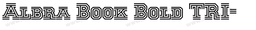 Albra Book Bold TRI字体转换 Albra Book Bold TRI字体转换